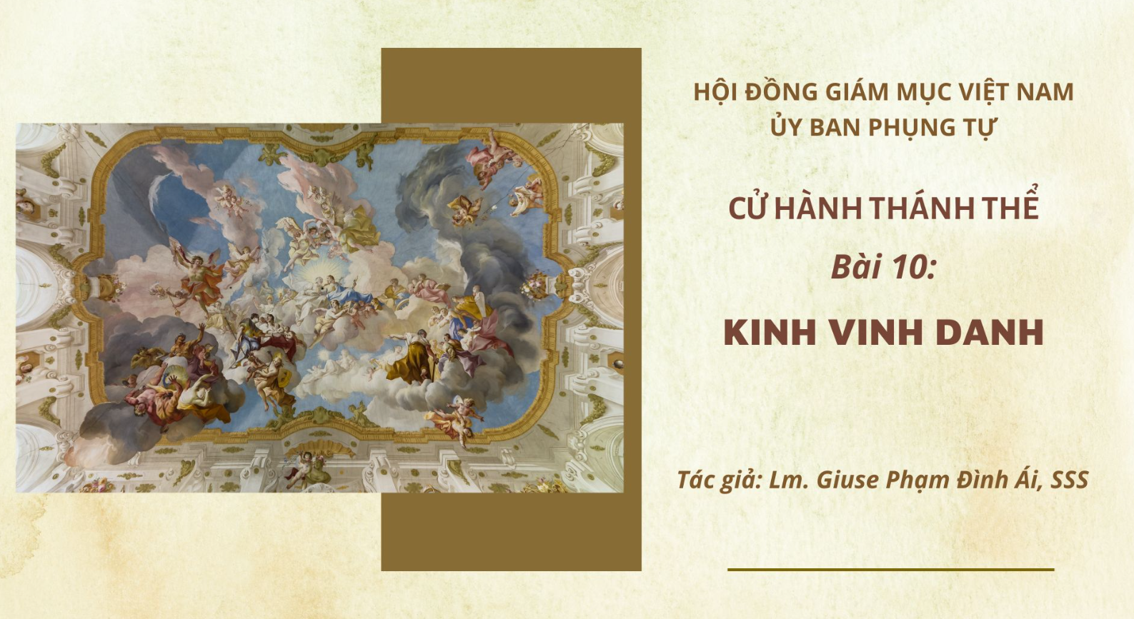 Cử Hành Thánh Thể: Bài 10 - Kinh Vinh Danh